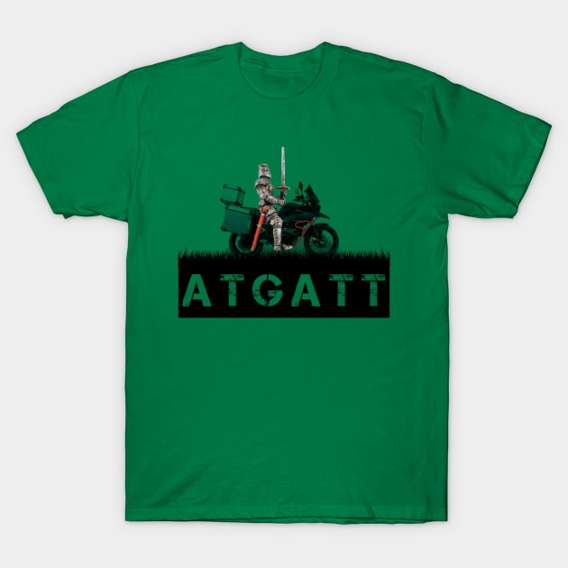 ATGATT T-Shirt by TripleTreeAdv